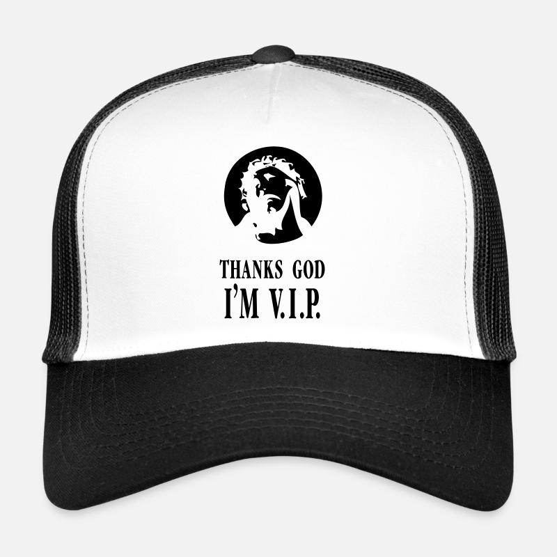 Merci Dieu, je suis VIP Casquette trucker 