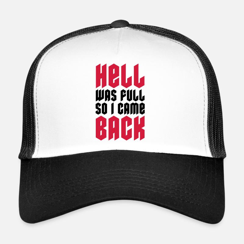 hell was full Zitat Trucker Cap