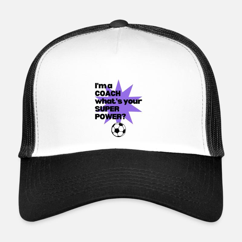Fußball: Ich bin Trainer. Was ist deine Superkraft? Trucker Cap