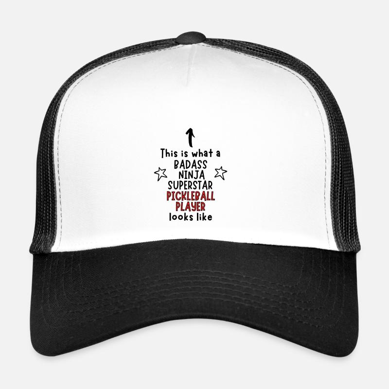 This is what a Badass, Ninja, Superstar, Picklebal Trucker Cap