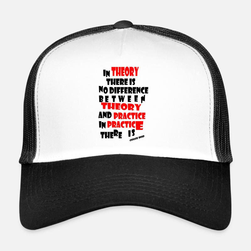theory and practice Trucker Cap