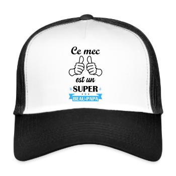 ce mec un super beau papa, cadeau fête des pères - Casquette trucker  - blanc/noir - Devant