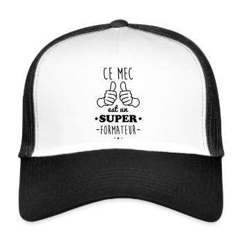 Ce Mec est un super formateur - Casquette trucker  - blanc/noir - Devant