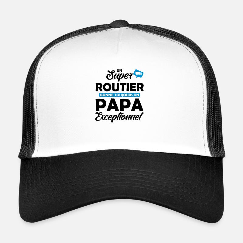 un super routier donne un papa exceptionnel Casquette trucker 