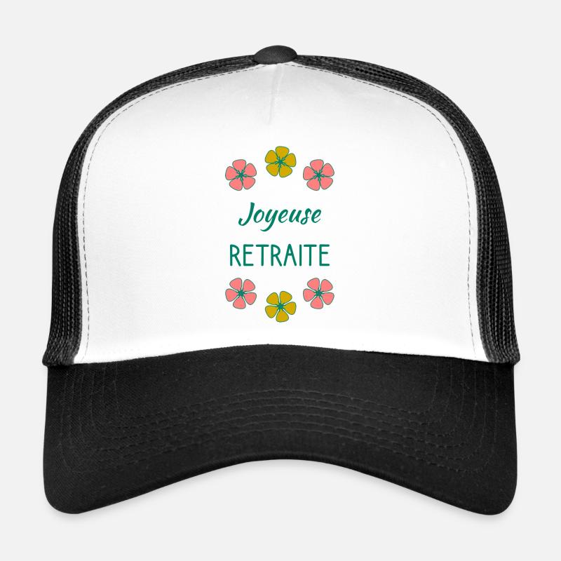 RETRAITE. BONNE RETRAITE. JOYEUSE RETRAITE Casquette trucker 