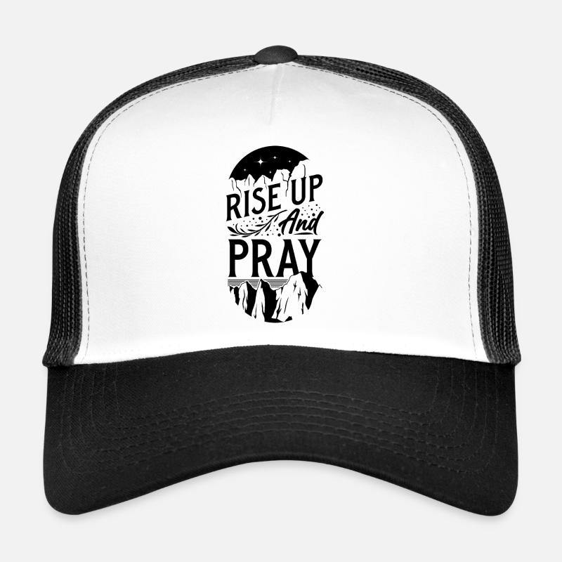 Rise Up and Pray - Trucker Cap - white/black