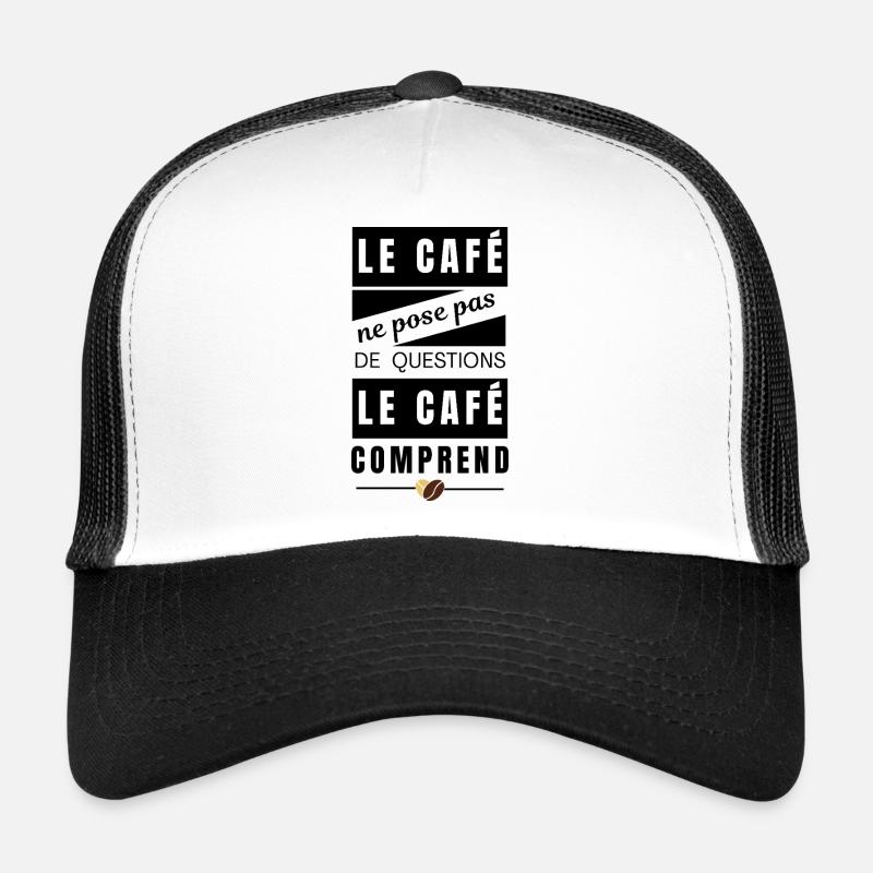 Design Minimaliste - Le Café Comprend Casquette trucker 