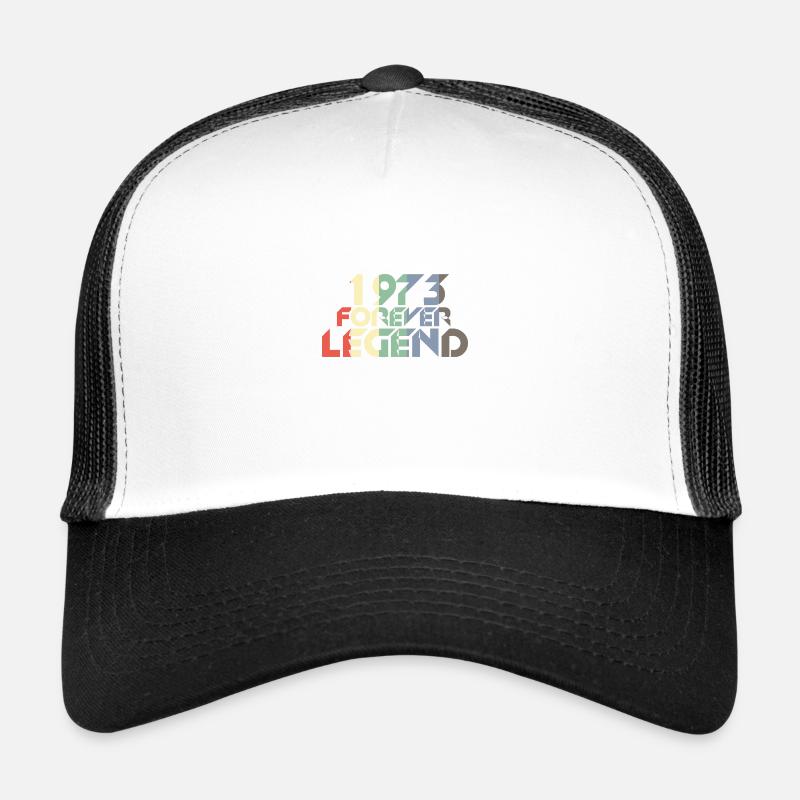 1973 Forever Legend legend birthday Trucker Cap