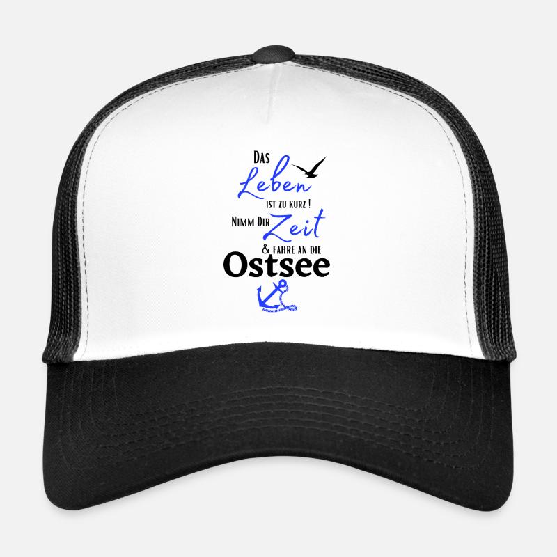 Ostsee - Das Leben ist zu kurz ! Nimm Dir Zeit ... - Trucker Cap - Weiß/Schwarz