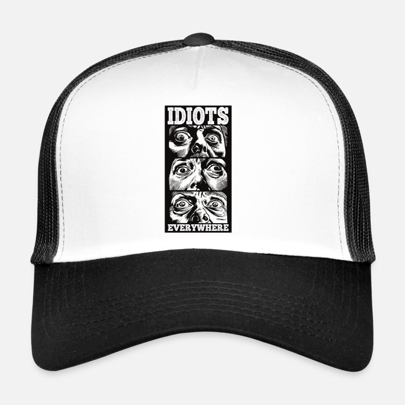 Idiots Everywhere Trucker Cap