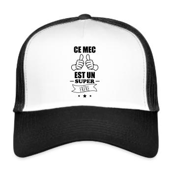 Ce mec est un super frère : cadeau frère - Casquette trucker  - blanc/noir - Devant