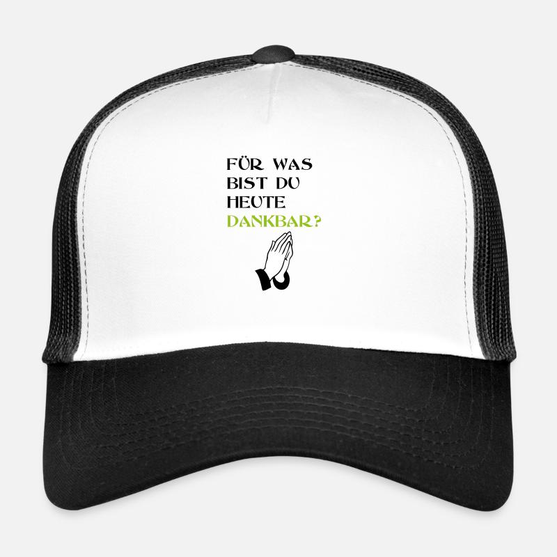 Dankbar beten Dank Geschenk Hände Slogan Spruch - Trucker Cap - Weiß/Schwarz