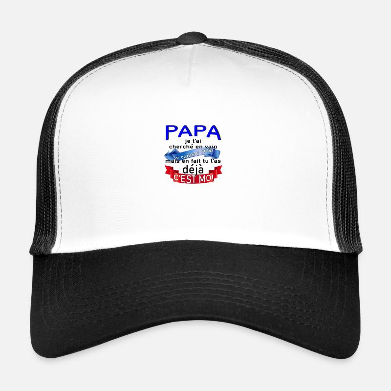 Papa le cadeau idéal c'est moi Casquette trucker 