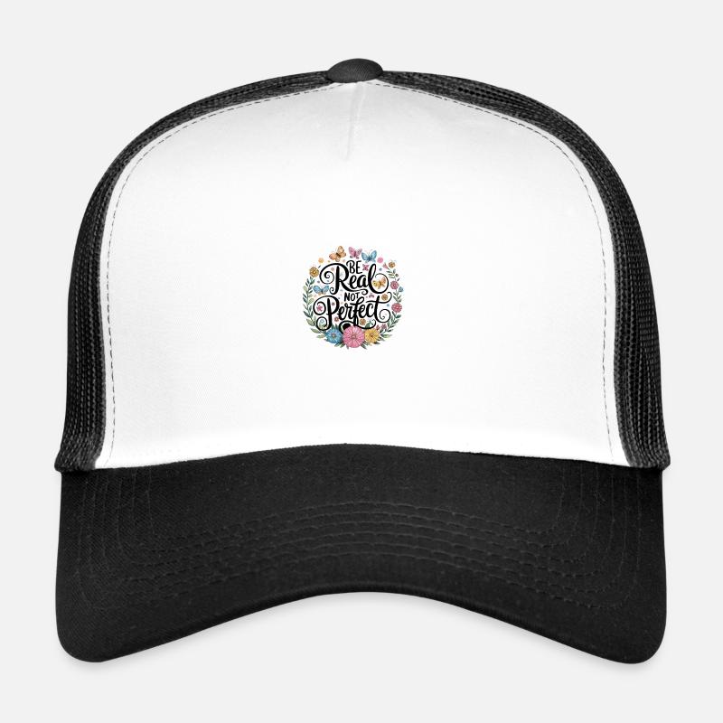 Sei Echt Nicht Perfekt Blumen Schmetterlinge Motiv Trucker Cap