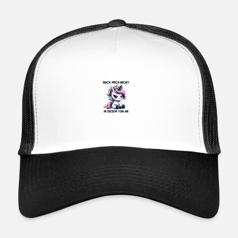 Don't look at me in that tone Trucker Cap