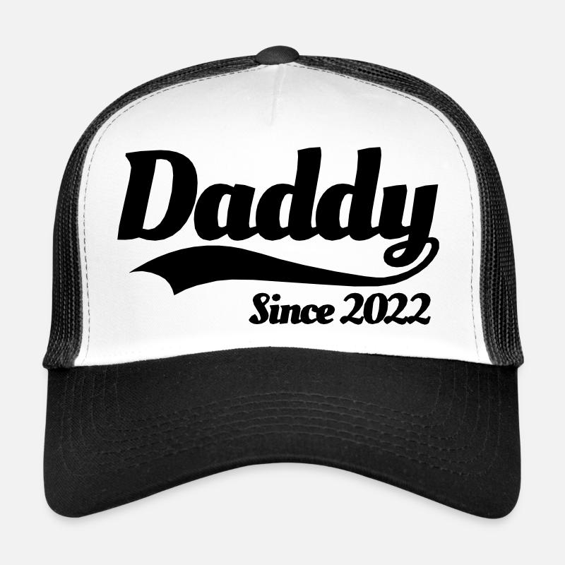 Daddy since 2022 father birth announcement baby Trucker Cap