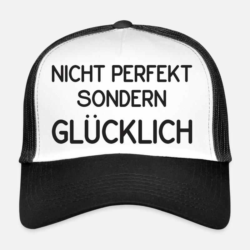 Nicht perfekt aber glücklich - Trucker Cap - Weiß/Schwarz