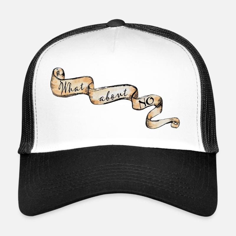 What about NO ? - Trucker Cap - white/black
