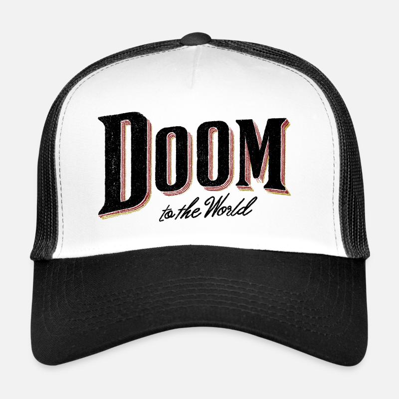 Doom to the world Trucker Cap