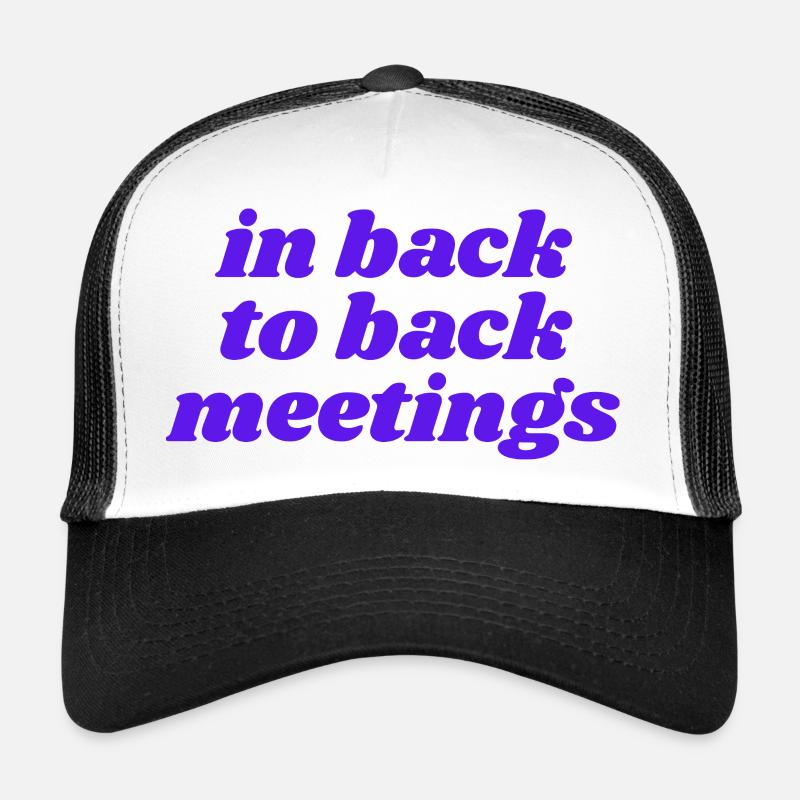 lors de réunions consécutives - Casquette trucker  - blanc/noir
