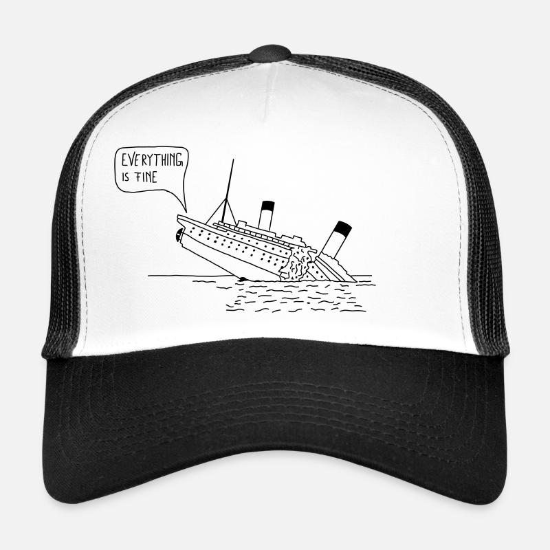 Everything is fine Trucker Cap