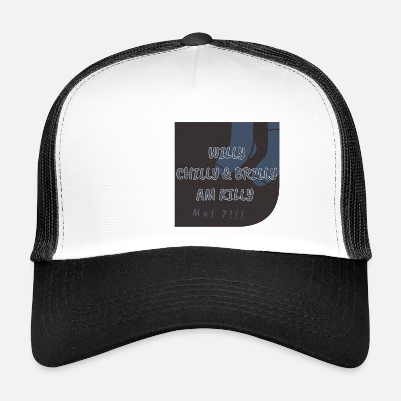 Willy Chilly & Brilly à Killy | Mal 7 !! Casquette trucker 