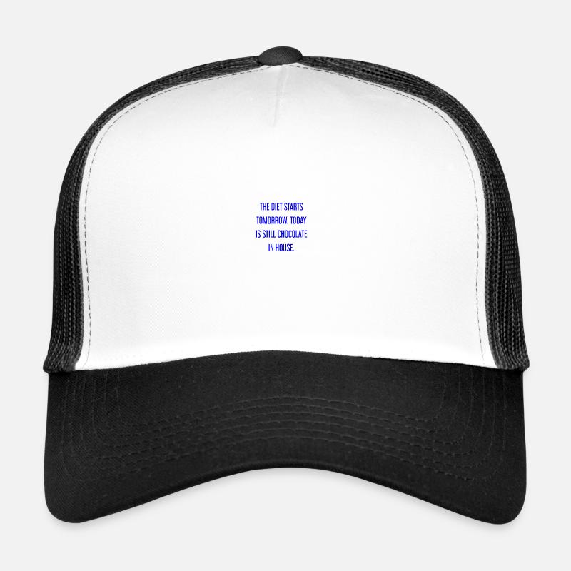 Le régime commence demain - chocolat dans la maison! Casquette trucker 