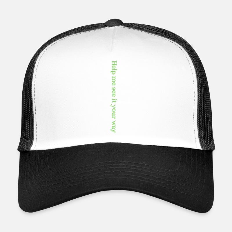 Aide-moi à voir les choses à ta façon Casquette trucker 