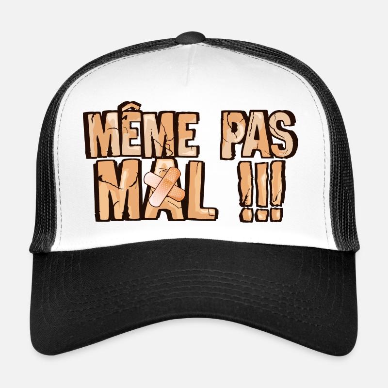 meme pas mal phrase pansement Casquette trucker 