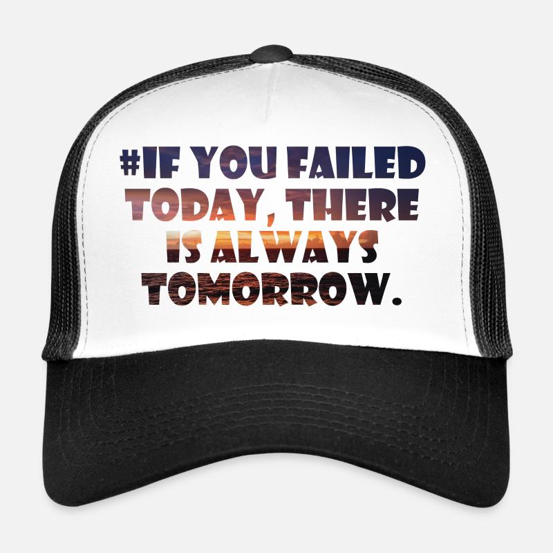 DB Oceanview - Si vous avez échoué aujourd’hui, demain. Casquette trucker 