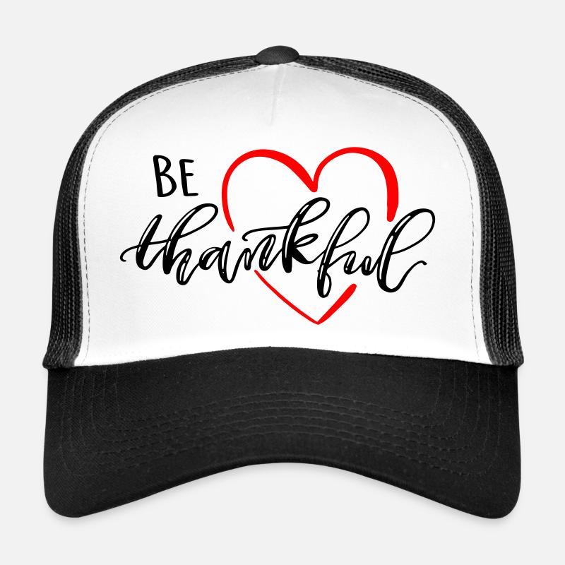 be thankful - Trucker Cap - Weiß/Schwarz