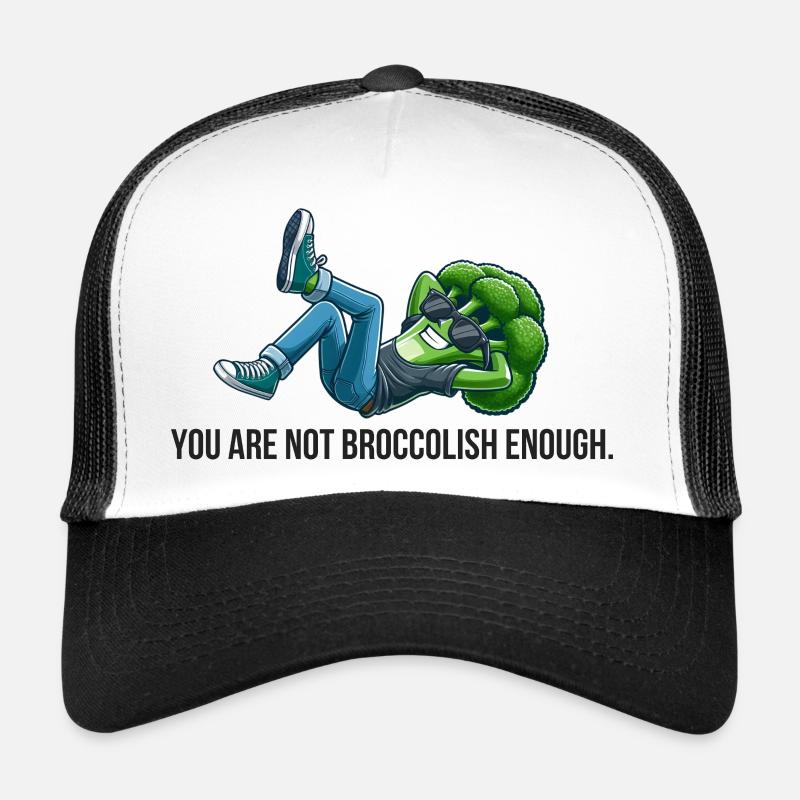 You're not broccolic enough - Trucker Cap - white/black