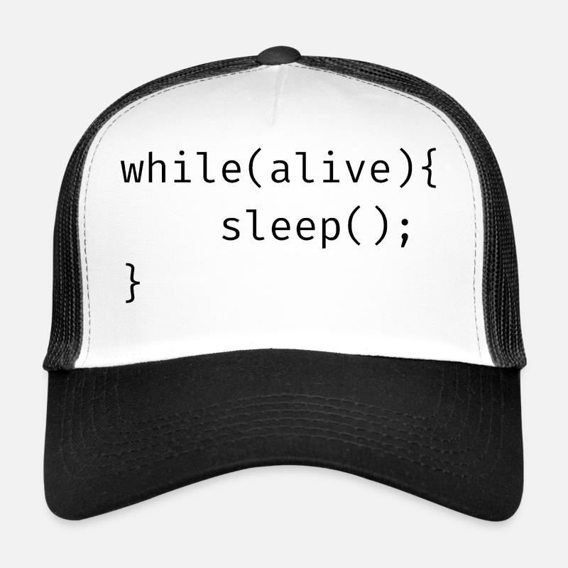 while(alive){ sleep(); Meme Trucker Cap