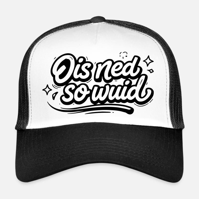 Ois ned so Wuid - Trucker Cap - white/black