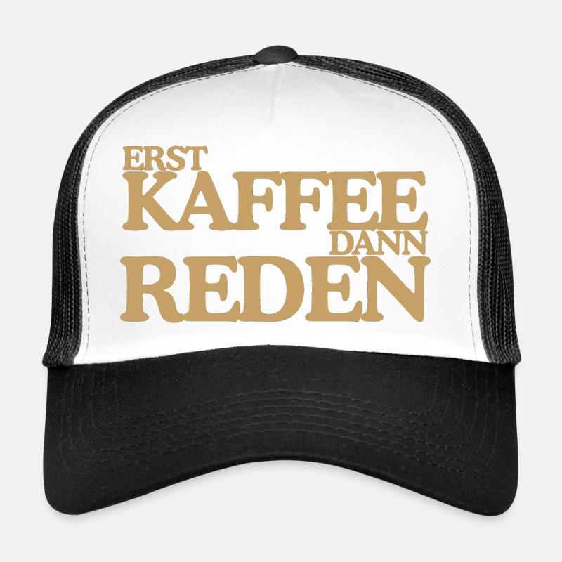 Erst Kaffee dann reden Lustiges Retro Design - Trucker Cap - Weiß/Schwarz