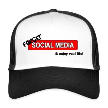 Forget Social Media and enjoy real life! - Trucker Cap - white/black - Front