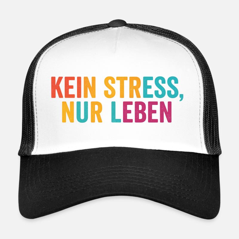 Kein Stress, einfach leben - Trucker Cap - Weiß/Schwarz