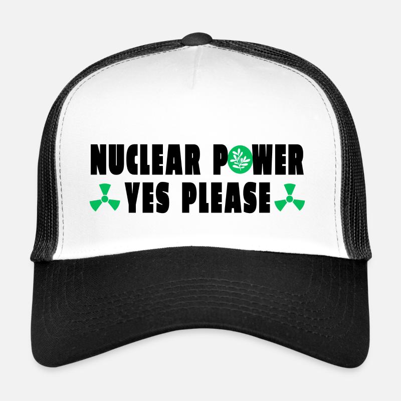 Nuclear Power Yes Please Trucker Cap