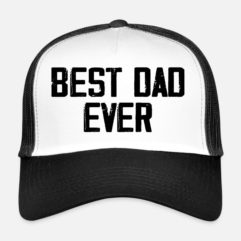 Best Dad Ever Trucker Cap