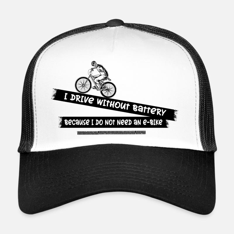 Why do I drive without a battery? Trucker Cap
