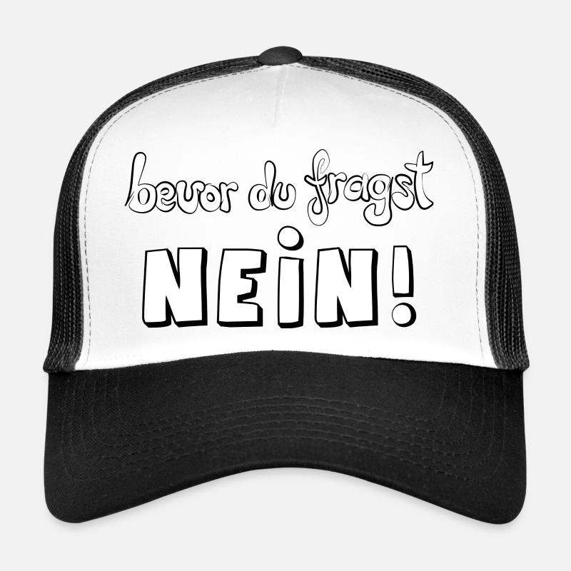 bevor du fragst NEIN - Trucker Cap - Weiß/Schwarz