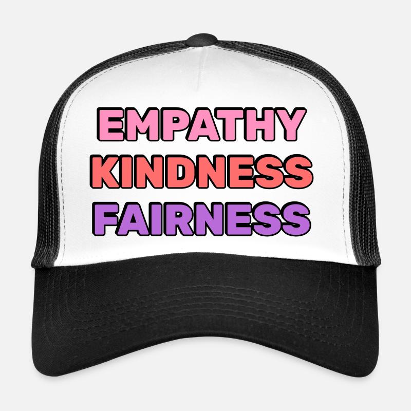 Empathie Gentillesse Équité Casquette trucker 