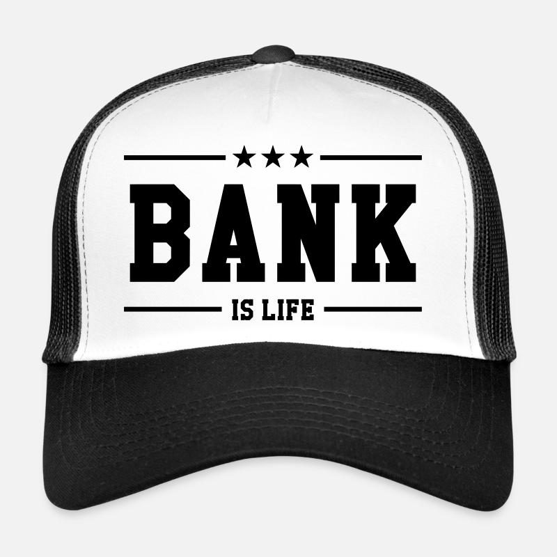 Bank is life Casquette trucker 