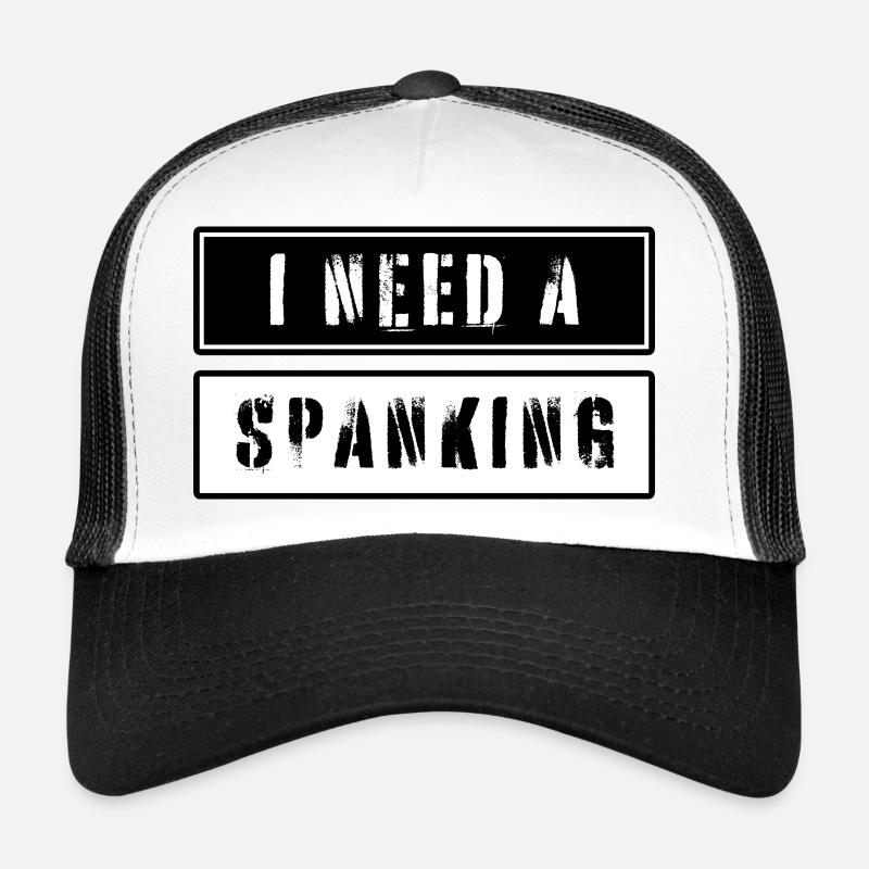 I need a spanking Trucker Cap