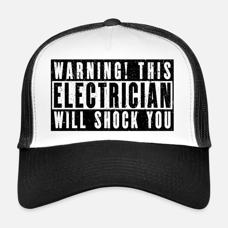 Warning! This electrician will shock you Trucker Cap