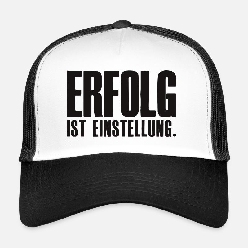 Erfolg ist Einstellung Gründer Unternehmer Trucker Cap