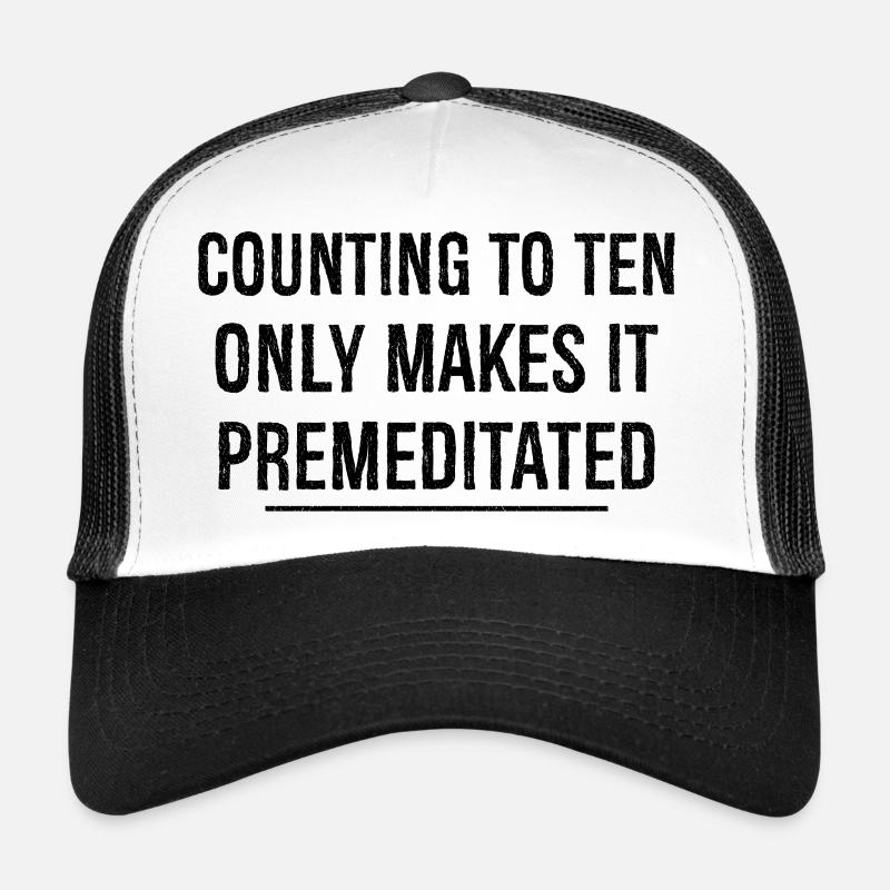 compter jusqu'à dix rend ti prémédité Casquette trucker 