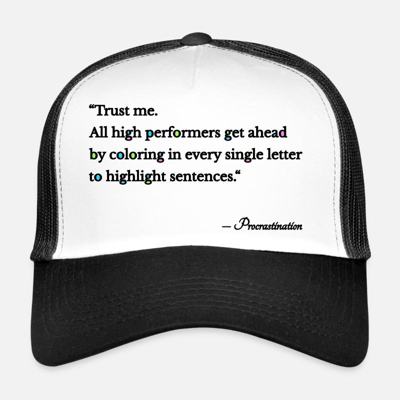 Procrastination - Trucker Cap - white/black