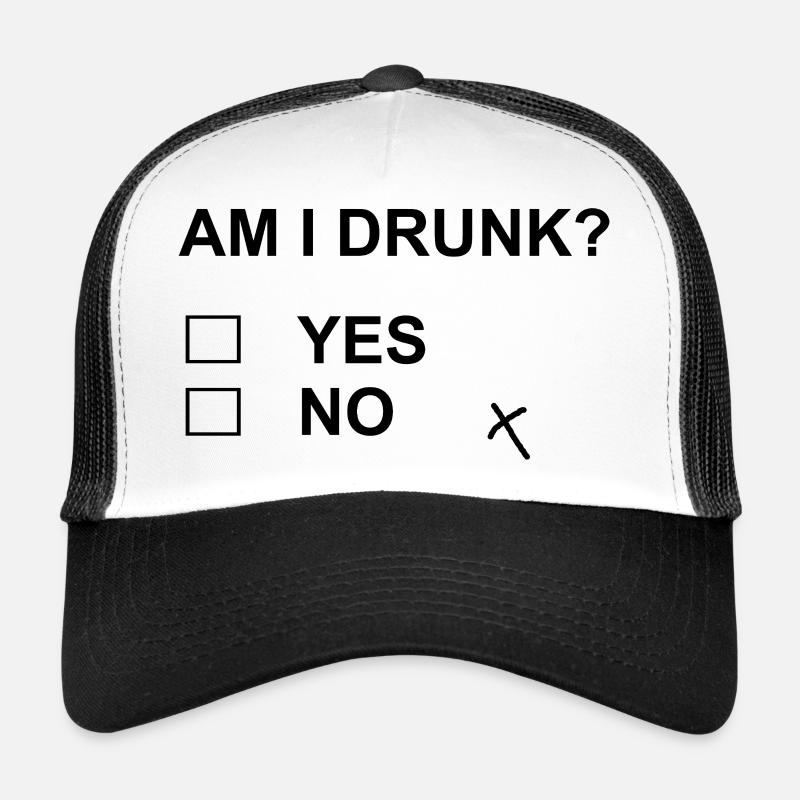 Am I Drunk Yes No Funny Drinking Party Design Casquette trucker 