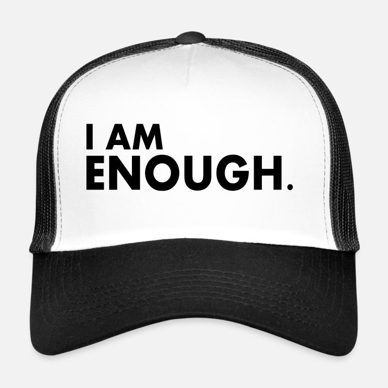 I am enough - Casquette trucker  - blanc/noir